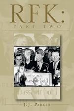 ''Rfk: The Decision to Run in '68'' a Three-ACT Drama Book One 