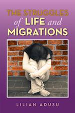 Struggles of Life and Migrations