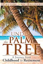 Under the Palm Tree