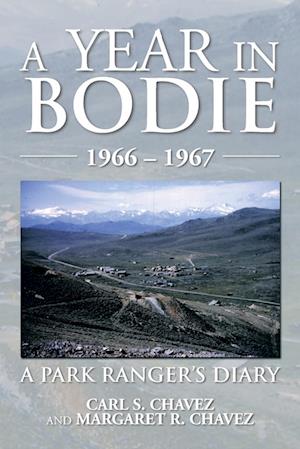 A Year in Bodie