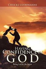 Having Confidence in God