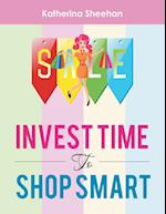 Invest Time to Shop Smart