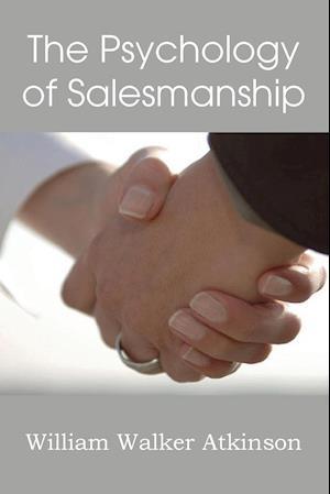 The Psychology of Salesmanship