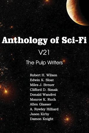 Anthology of Sci-Fi V21, the Pulp Writers