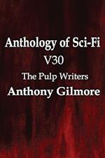 Anthology of Sci-Fi V30, the Pulp Writers - Anthony Gilmore