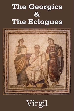 The Georgics & the Eclogues