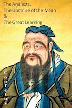 The Analects, the Doctrine of the Mean & the Great Learning