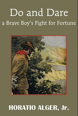 Do and Dare - A Brave Boy's Fight for Fortune