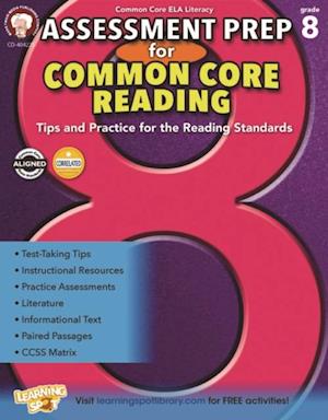 Assessment Prep for Common Core Reading, Grade 8