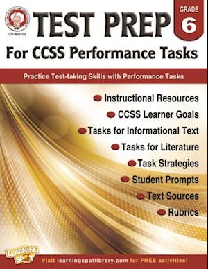 Test Prep for CCSS Performance Tasks, Grade 6