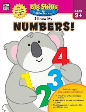 I Know My Numbers!, Ages 3 - 5