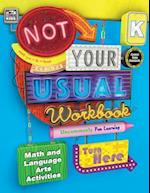 Not Your Usual Workbook, Grade K