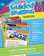 Ready to Go Guided Reading: Question, Grades 3 - 4