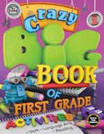 Crazy Big Book of First Grade Activities