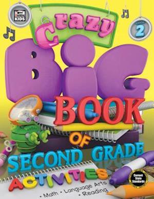 Crazy Big Book of Second Grade Activities