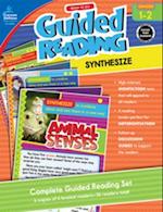 Ready to Go Guided Reading: Synthesize, Grades 1 - 2