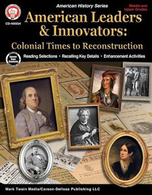 American Leaders & Innovators: Colonial Times to Reconstruction Workbook