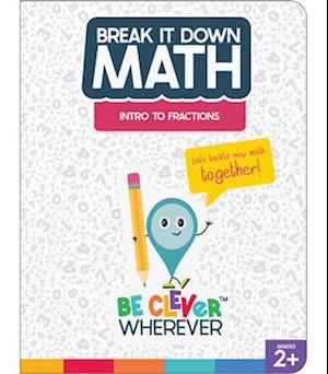 Break It Down Intro to Fractions Resource Book