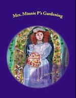 Mrs. Minnie P's Gardening