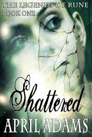 Shattered