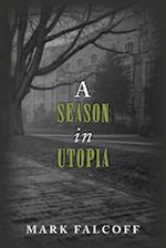 A Season in Utopia