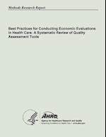 Best Practices for Conducting Economic Evaluations in Health Care