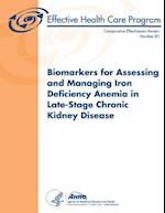 Biomarkers for Assessing and Managing Iron Deficiency Anemia in Late-Stage Chronic Kidney Disease
