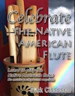 Celebrate the Native American Flute