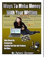 Ways to Make Money with Your Writing