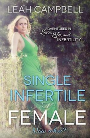 Single Infertile Female