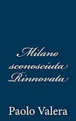 Milano Sconosciuta Rinnovata