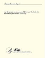 An Empirical Assessment of Bivariate Methods for Meta-Analysis of Test Accuracy