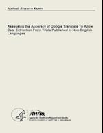 Assessing the Accuracy of Google Translate to Allow Data Extraction from Trials Published in Non-English Languages