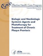 Biologic and Nonbiologic Systemic Agents and Phototherapy for Treatment of Chronic Plaque Psoriasis