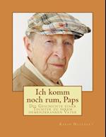 Ich Komm Noch Rum, Paps