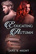 Educating Autumn