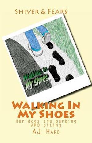 Walking In My Shoes