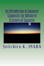 An Introduction to Japanese Linguistics for Advanced Learners of Japanese