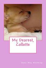 My Dearest, Collette