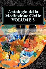 Antologia Della Mediazione Civile - Volume 3