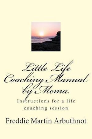 Little Life Coaching Manual by Mema