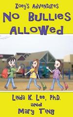 No Bullies Allowed: Zoey's Adventures 