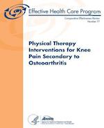 Physical Therapy Interventions for Knee Pain Secondary to Osteoarthritis