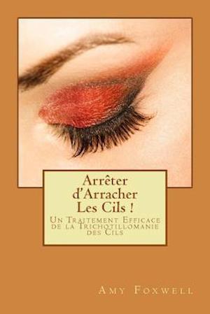 Arrêter d'Arracher Les Cils !