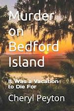 Murder on Bedford Island