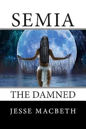 Semia: The Damned