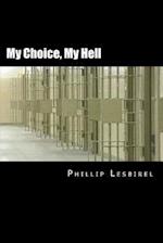 My Choice, My Hell