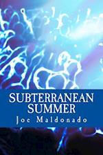 Subterranean Summer