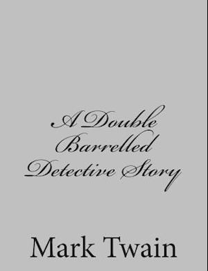 A Double Barrelled Detective Story