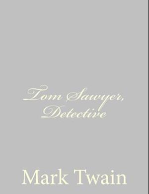 Tom Sawyer, Detective